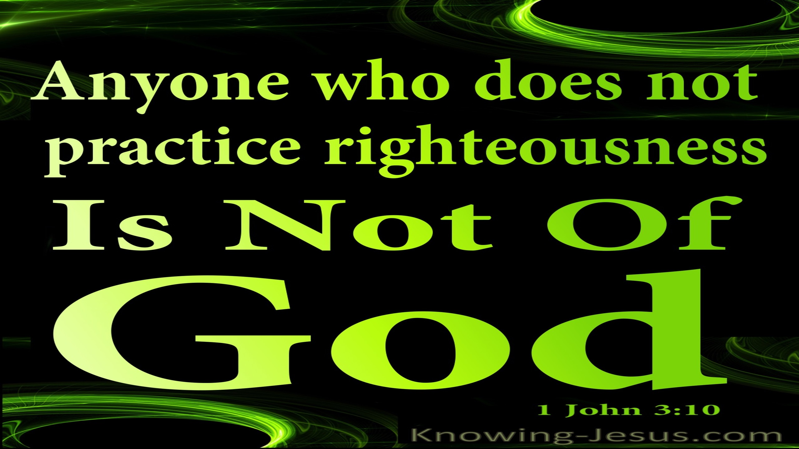 1 John 3:10 Children Of God Practice Righteousness (green)